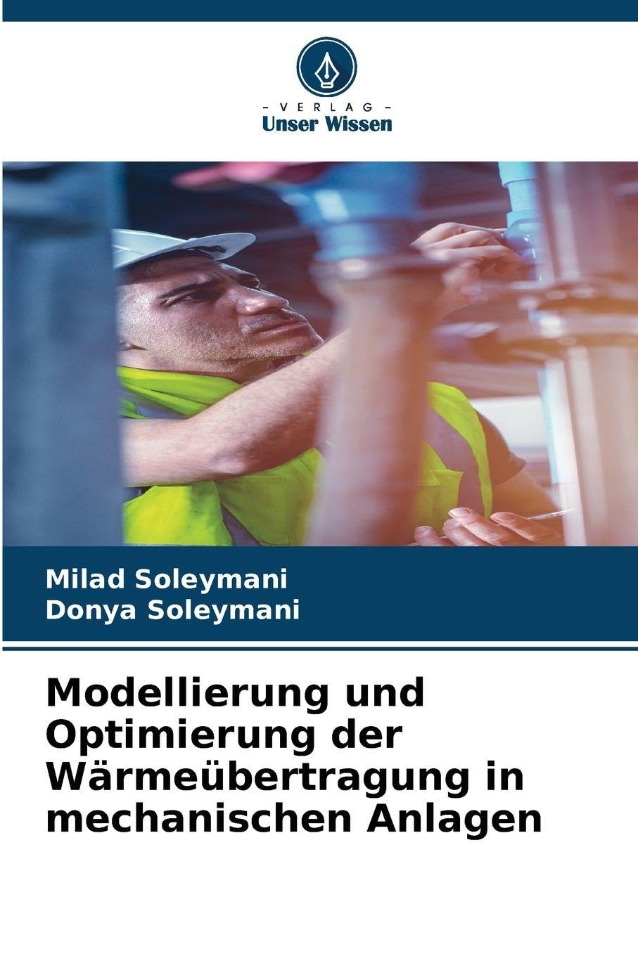 Modellierung und Optimierung der Wärmeübertragung in mechanischen Anlagen Business & Technology