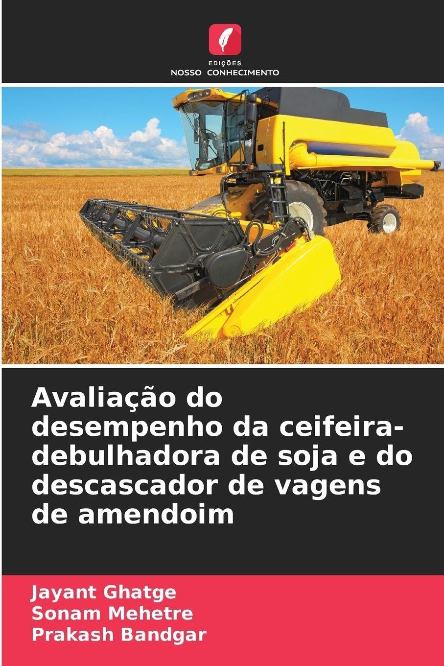 Avaliação do desempenho da ceifeira-debulhadora de soja e do descascador de vagens de amendoim Natural Sciences