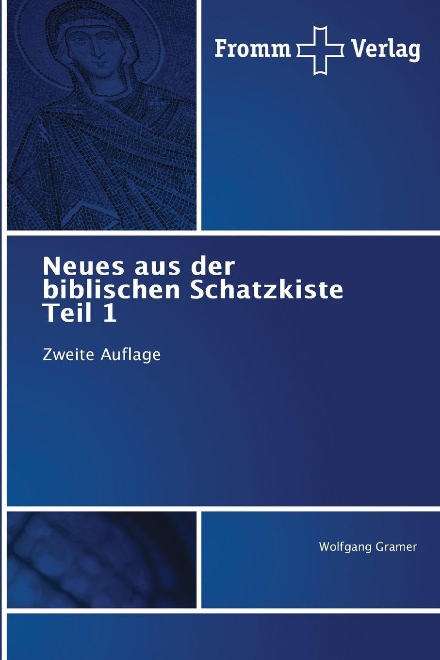 Neues aus der biblischen Schatzkiste Teil 1 Religion & Esotericism