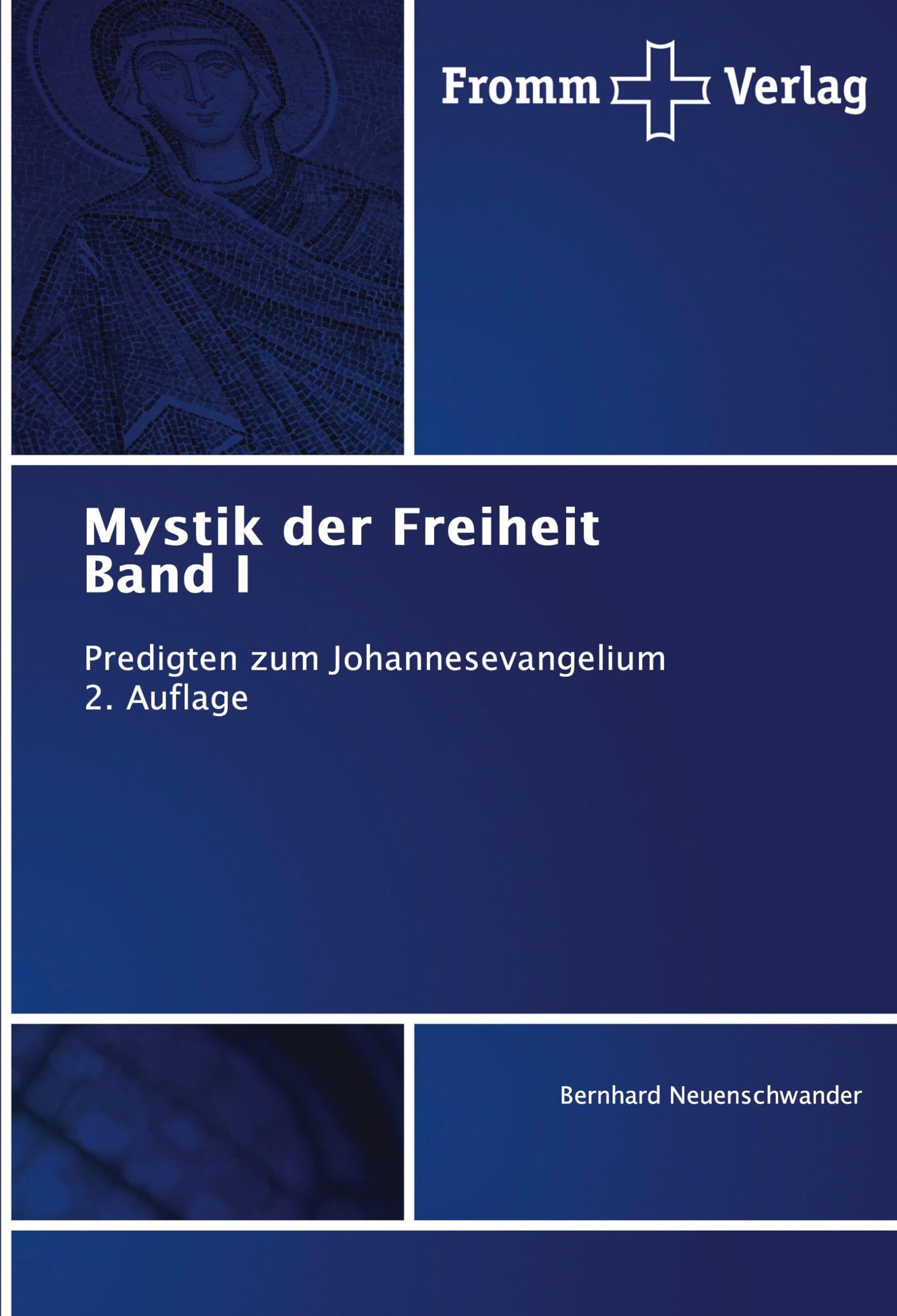 Mystik der Freiheit Band I Religion & Esotericism