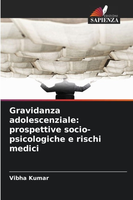 Gravidanza adolescenziale: prospettive socio-psicologiche e rischi medici Medicine