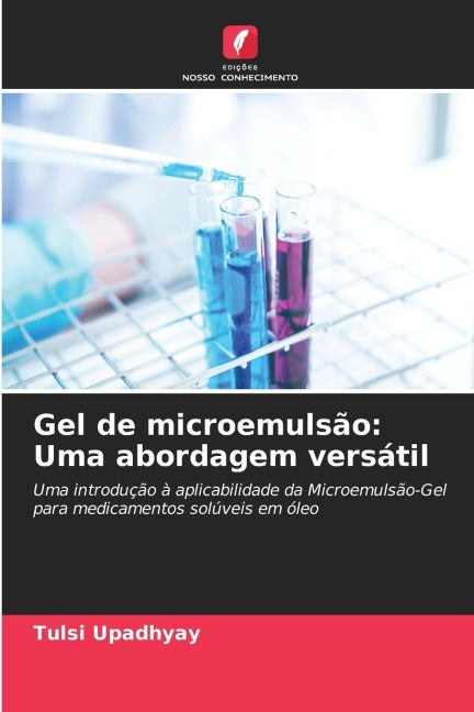Gel de microemulsão: Uma abordagem versátil Medicine