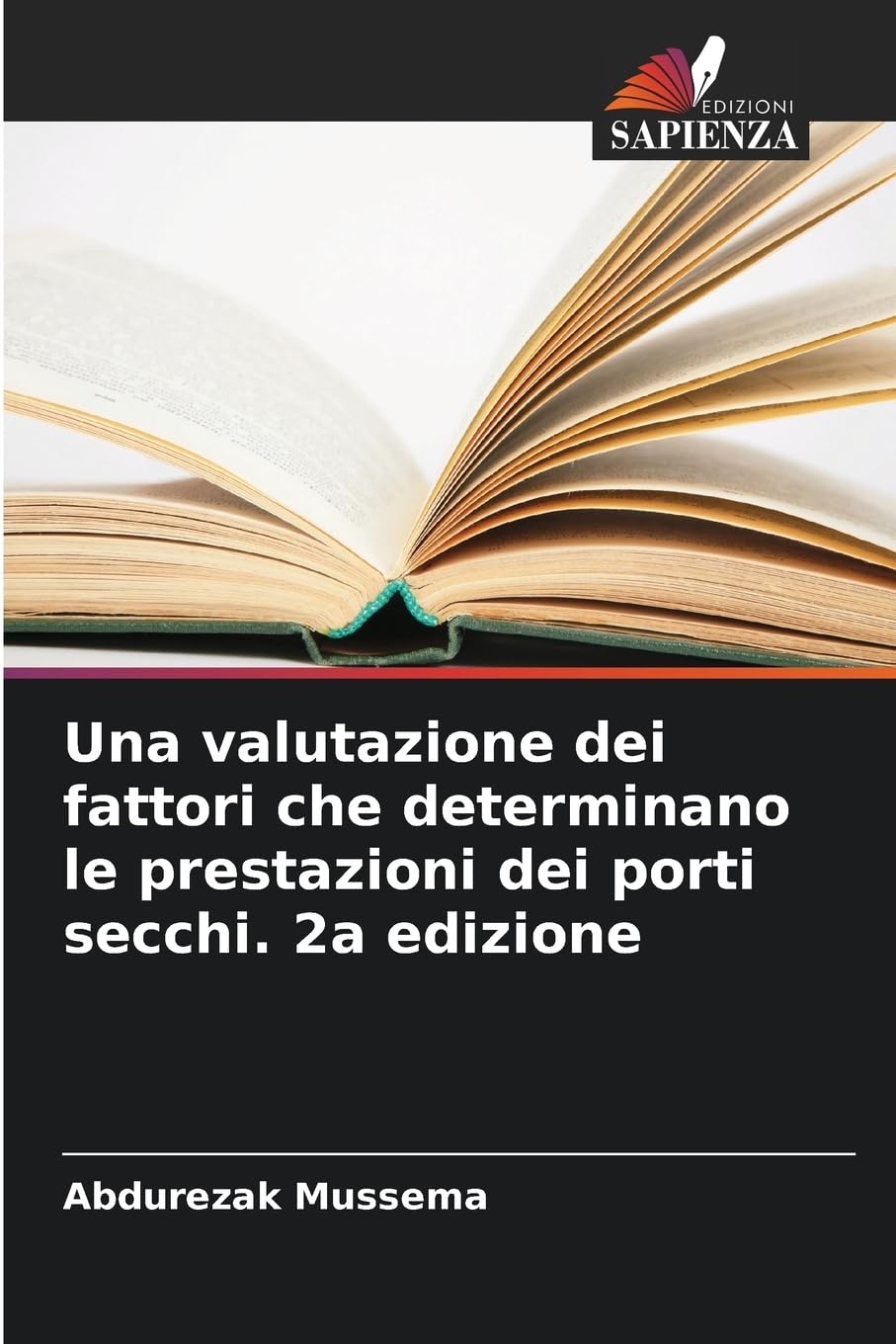 Una valutazione dei fattori che determinano le prestazioni dei porti secchi. 2a edizione Law