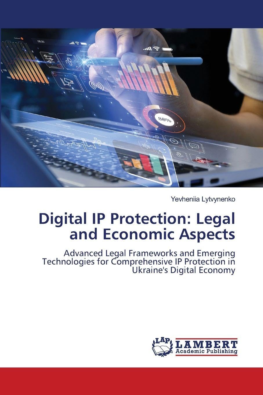 Digital IP Protection: Legal and Economic Aspects Law