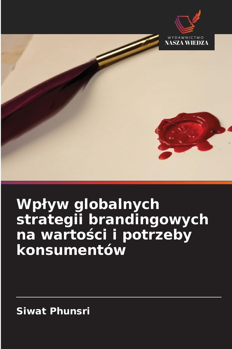 Wp¿yw globalnych strategii brandingowych na warto¿ci i potrzeby konsumentów Law