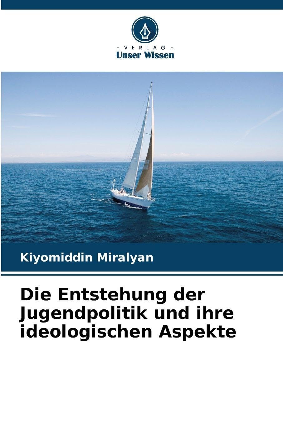 Die Entstehung der Jugendpolitik und ihre ideologischen Aspekte Law