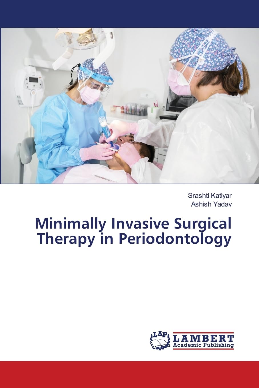 Minimally Invasive Surgical Therapy in Periodontology Medicine