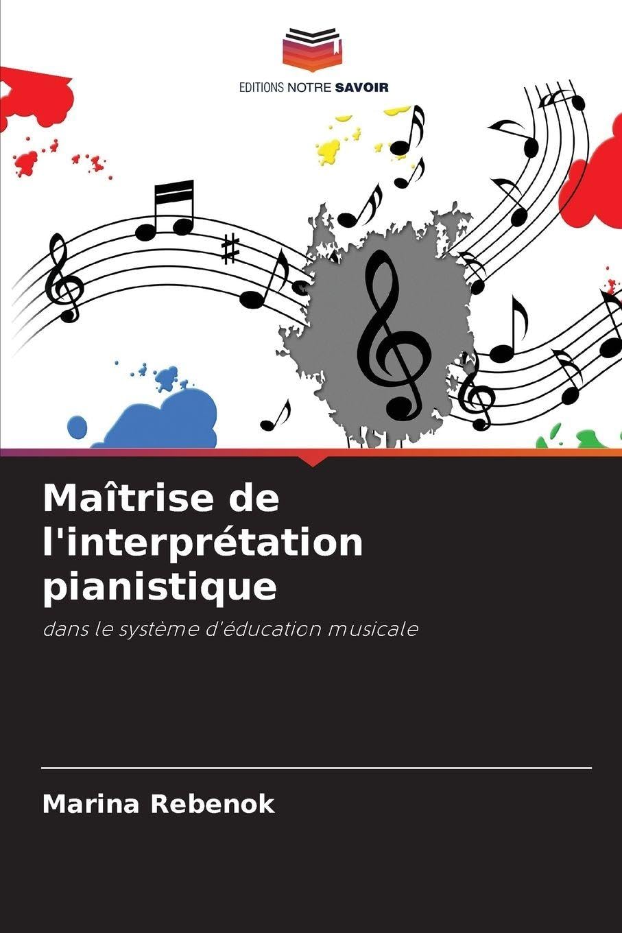 Maîtrise de l'interprétation pianistique Arts & Music