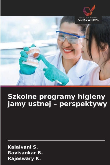 Szkolne programy higieny jamy ustnej - perspektywy Medicine
