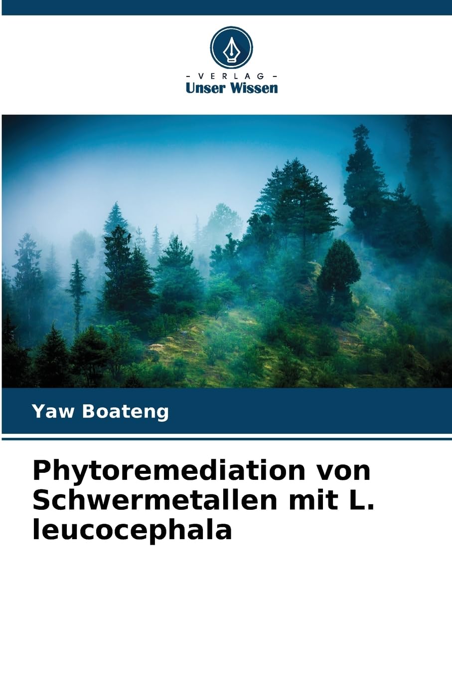 Phytoremediation von Schwermetallen mit L. leucocephala Natural Sciences