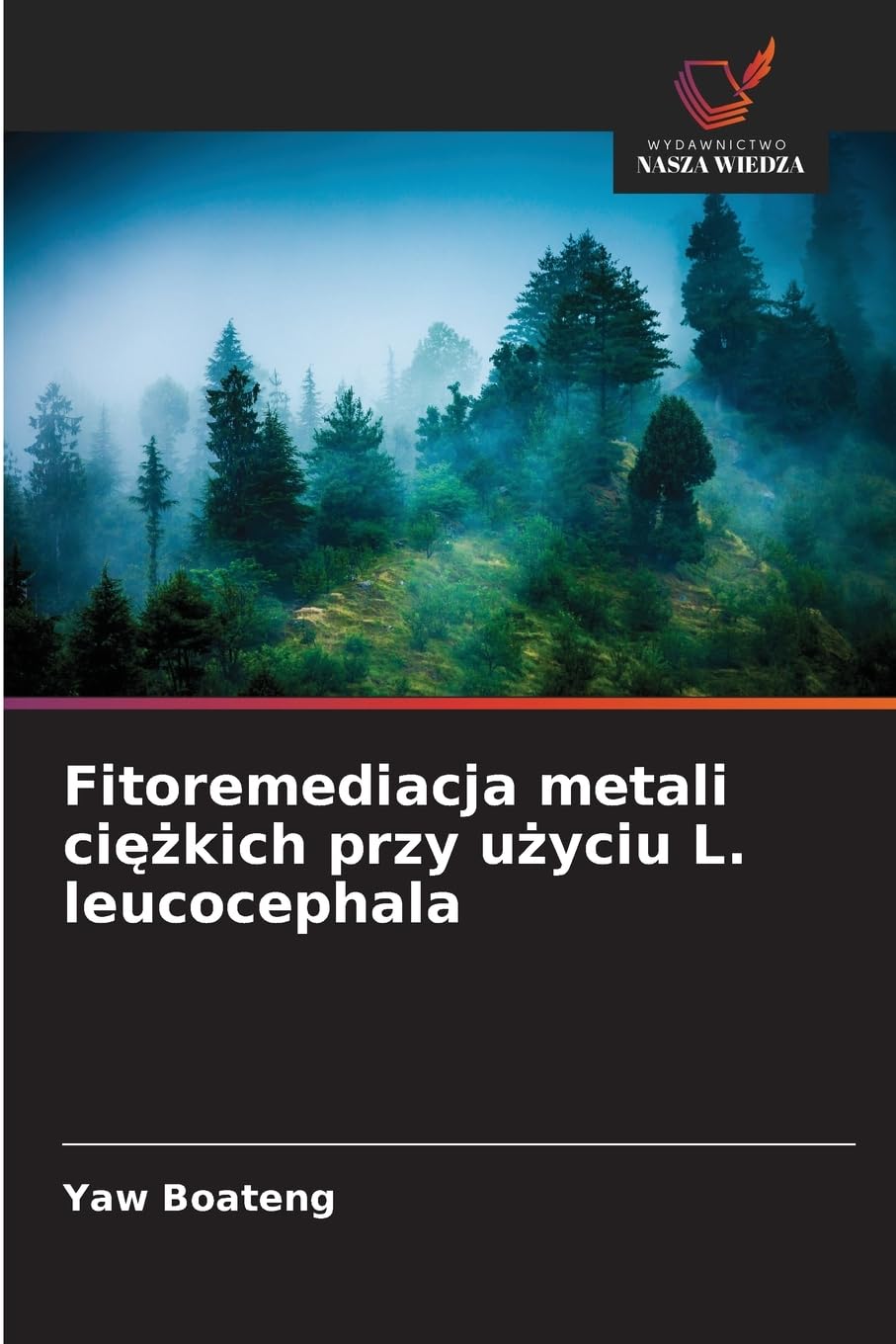 Fitoremediacja metali ci¿¿kich przy u¿yciu L. leucocephala Natural Sciences
