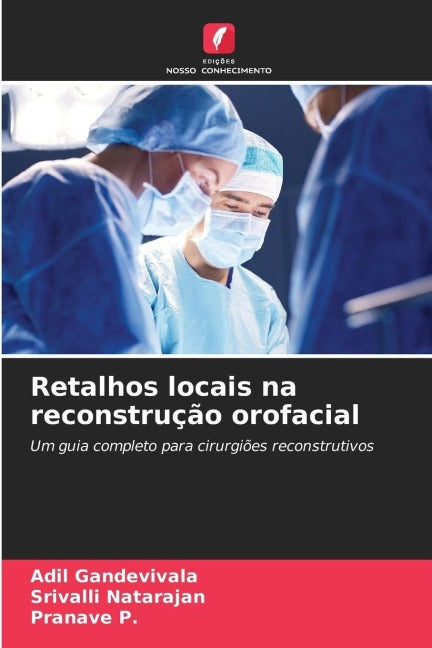 Retalhos locais na reconstrução orofacial Medicine