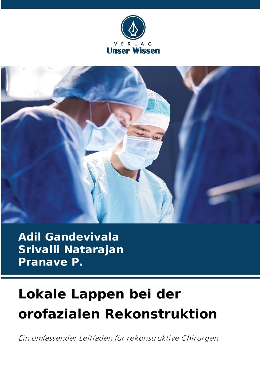 Lokale Lappen bei der orofazialen Rekonstruktion Medicine