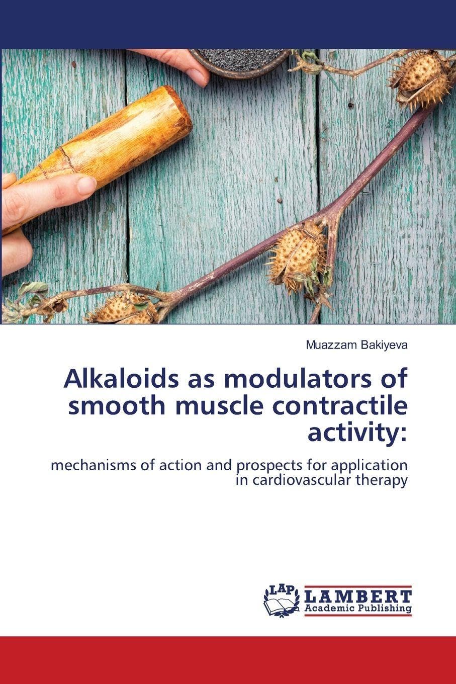 Alkaloids as modulators of smooth muscle contractile activity: Medicine