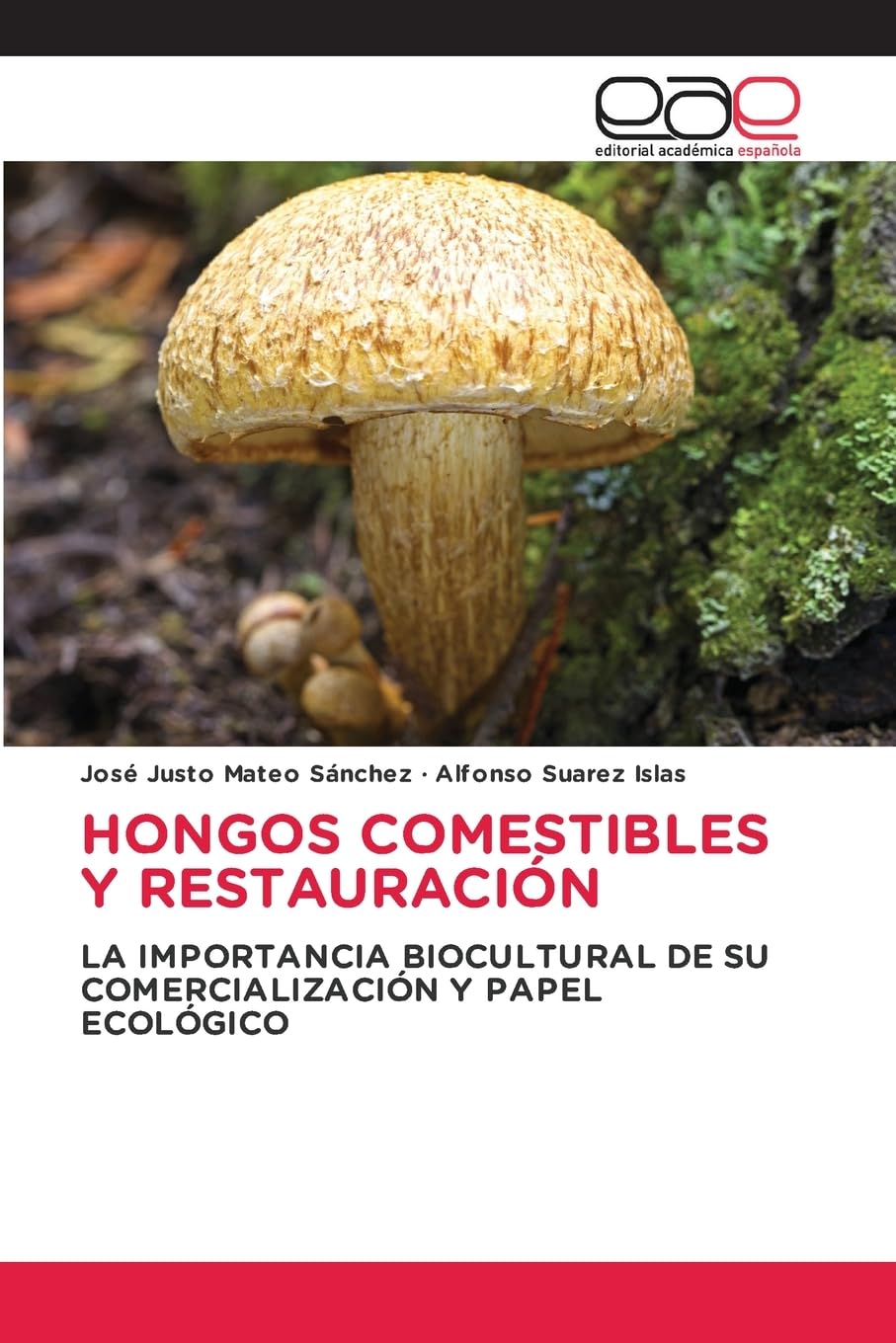 HONGOS COMESTIBLES Y RESTAURACIÓN Natural Sciences