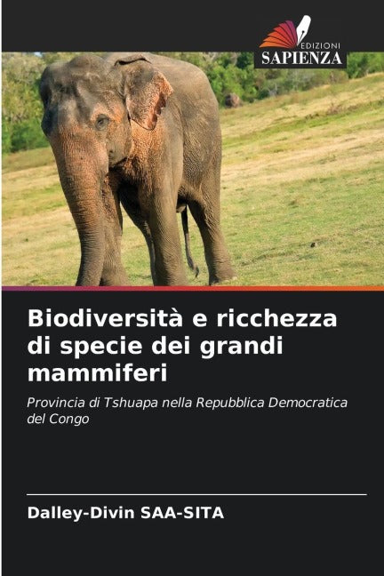Biodiversità e ricchezza di specie dei grandi mammiferi Natural Sciences