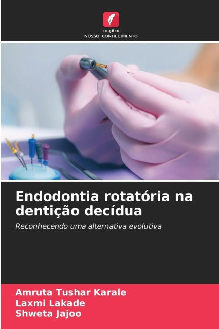 Endodontia rotatória na dentição decídua Medicine