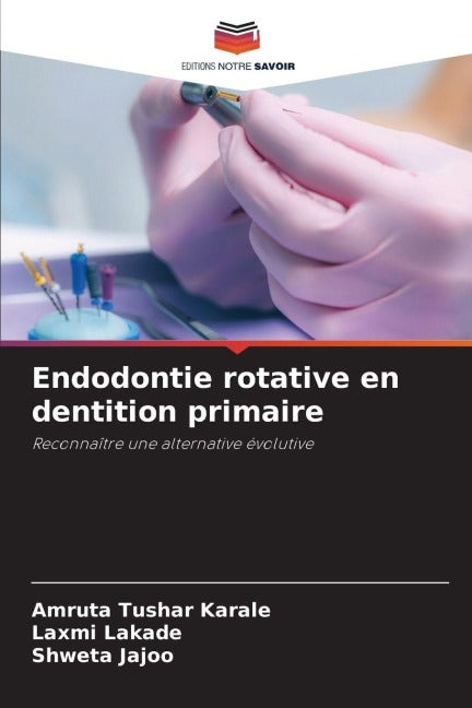Endodontie rotative en dentition primaire Medicine