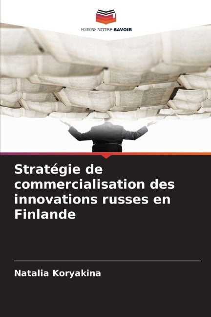Stratégie de commercialisation des innovations russes en Finlande Law