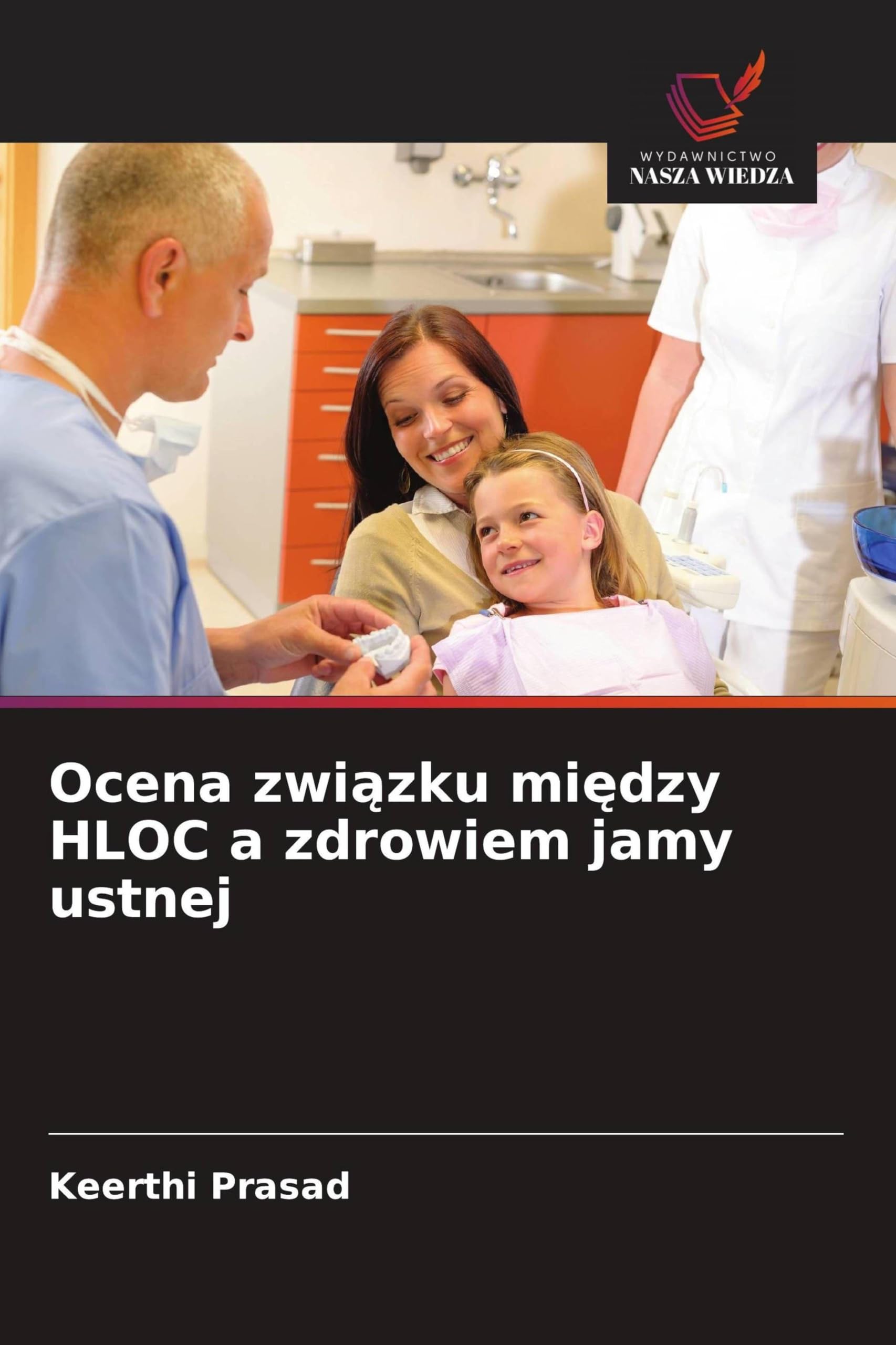 Ocena zwi¿zku mi¿dzy HLOC a zdrowiem jamy ustnej Medicine