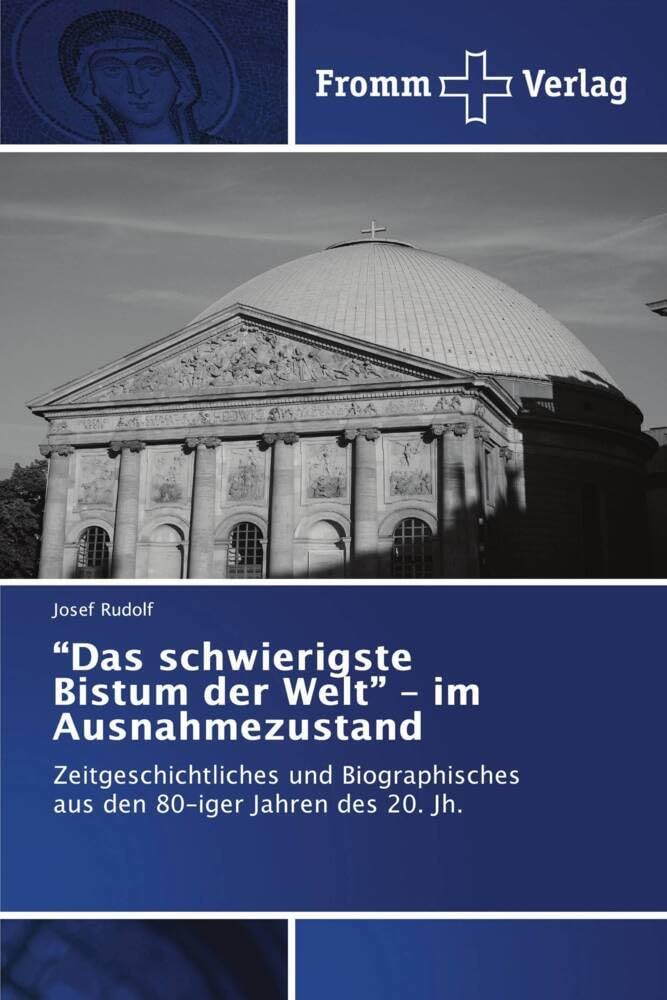 "Das schwierigste Bistum der Welt" - im Ausnahmezustand Religion & Esotericism