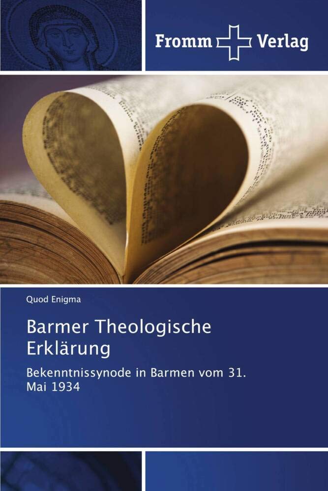 Barmer Theologische Erklärung: Bekenntnissynode in Barmen vom 31. Mai 1934 Religion & Esotericism