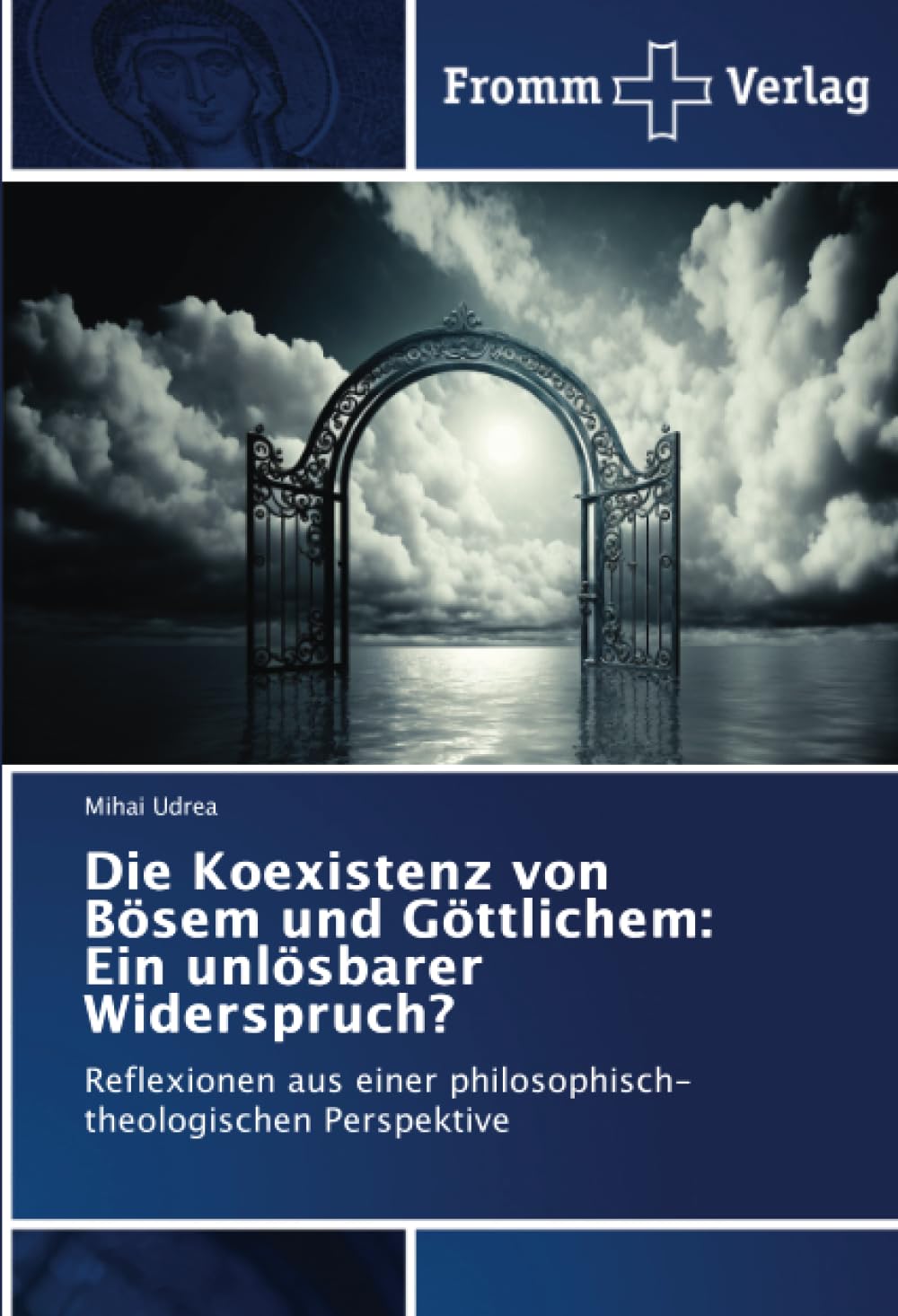 Die Koexistenz von Bösem und Göttlichem: Ein unlösbarer Widerspruch? Religion & Esotericism