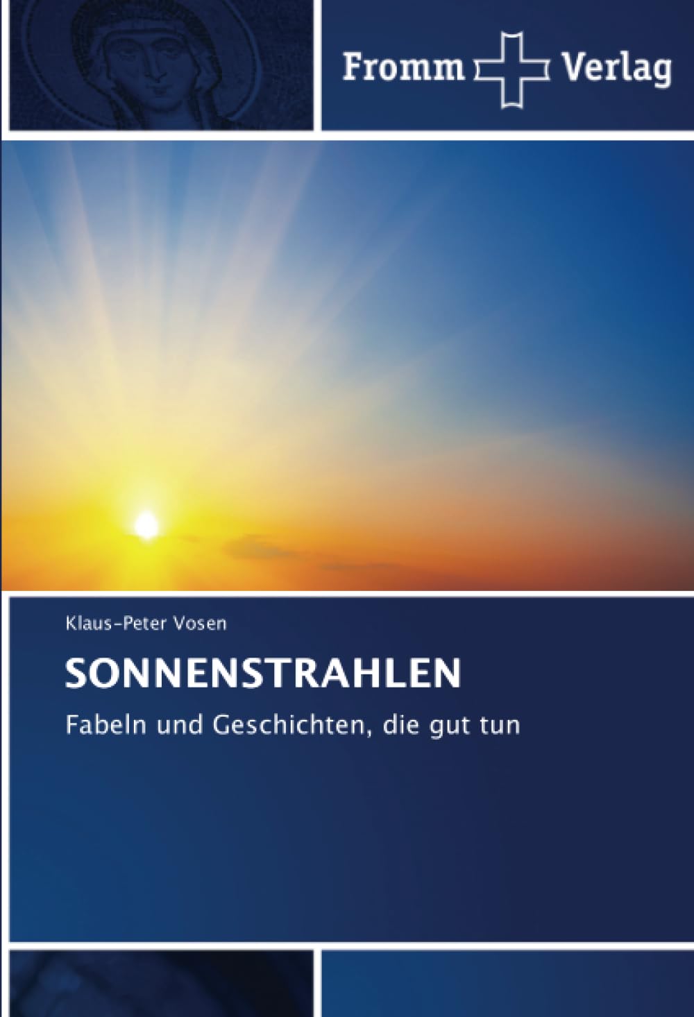 SONNENSTRAHLEN: Fabeln und Geschichten, die gut tun Religion & Esotericism
