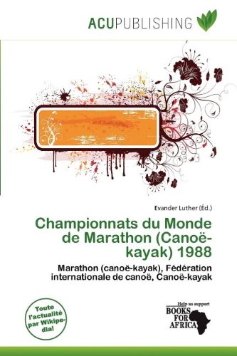 Championnats Du Monde de Marathon (Cano -Kayak) 1988 book