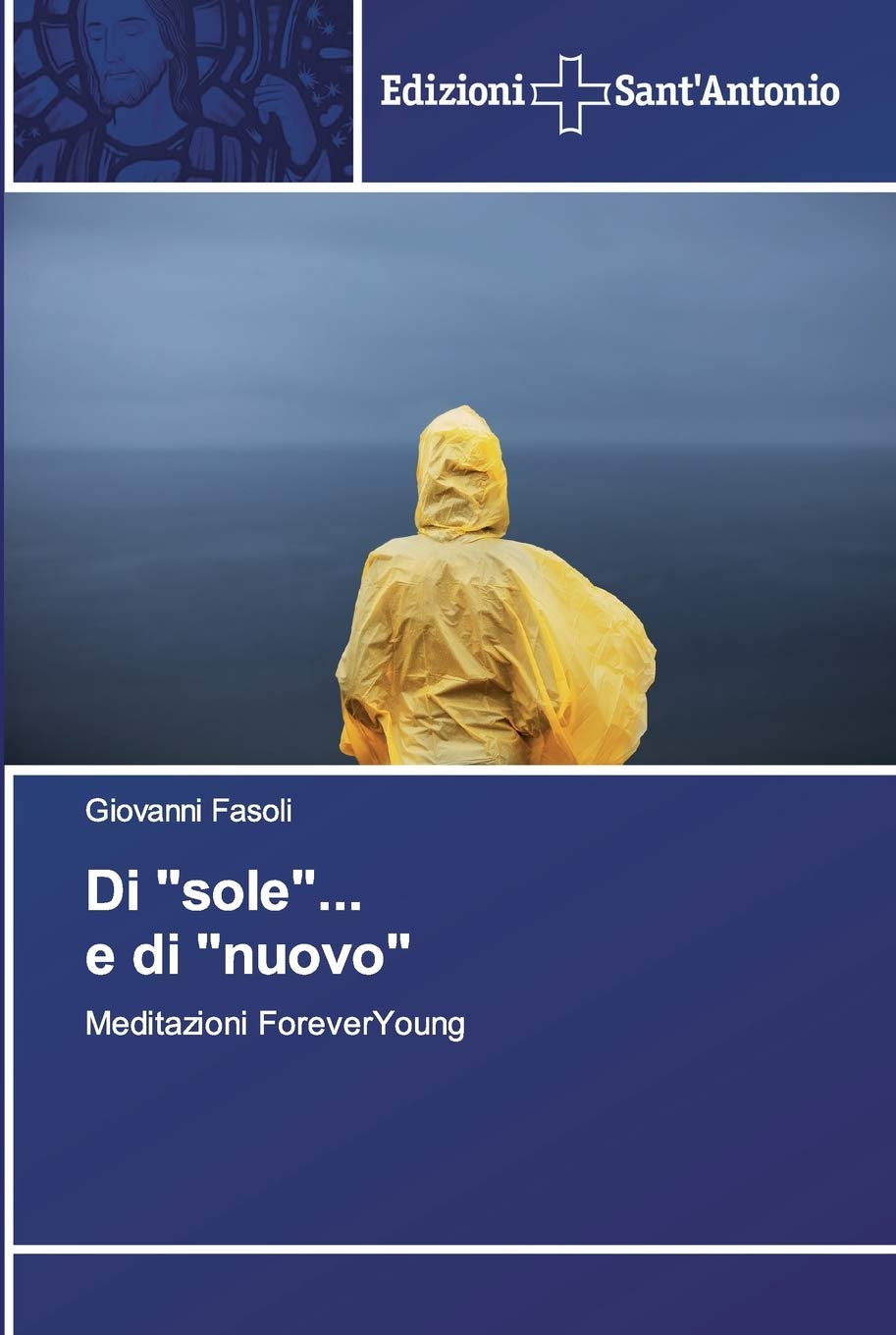 Di "sole"... e di "nuovo": Meditazioni ForeverYoung book