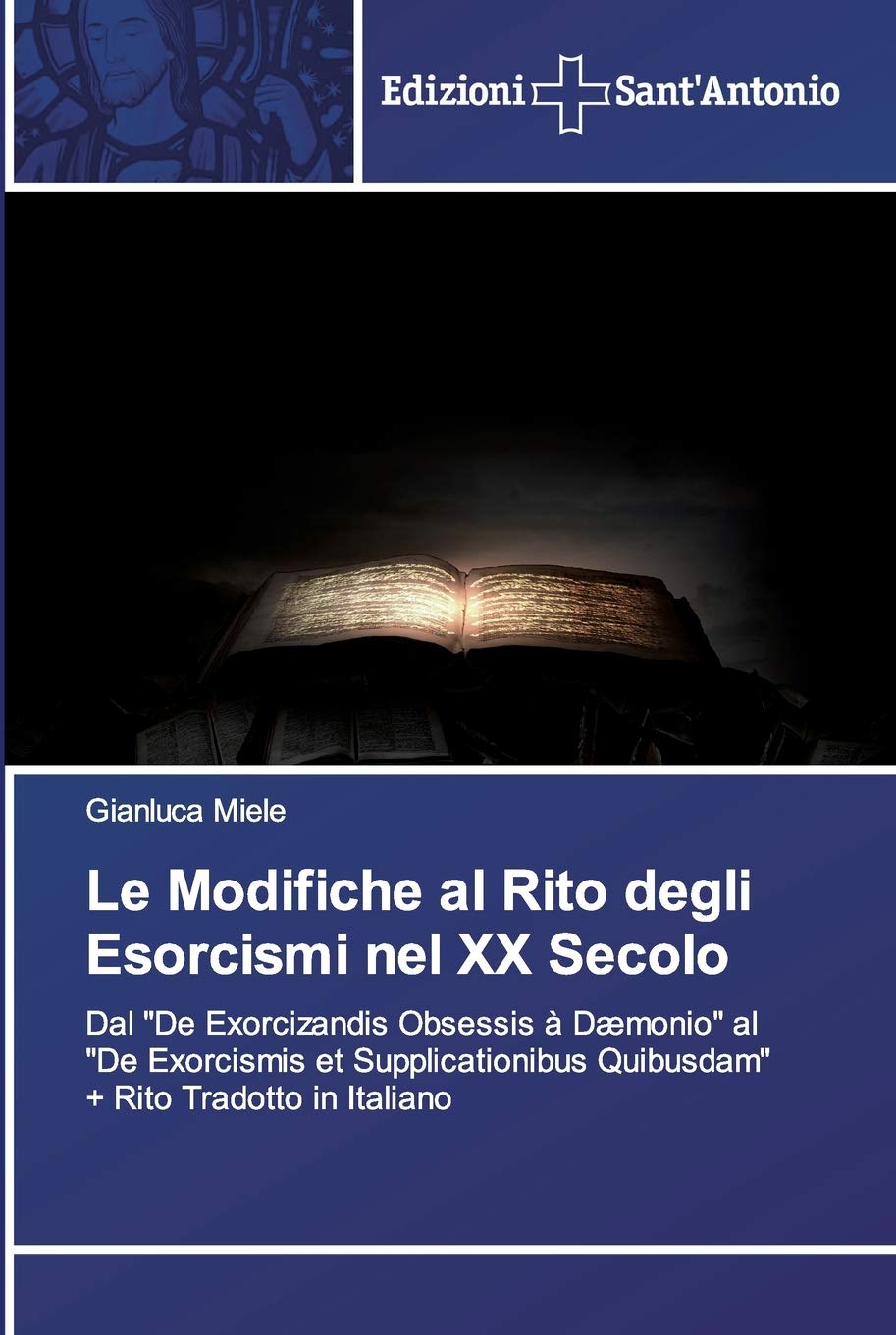 Le Modifiche al Rito degli Esorcismi nel XX Secolo Religion & Esotericism