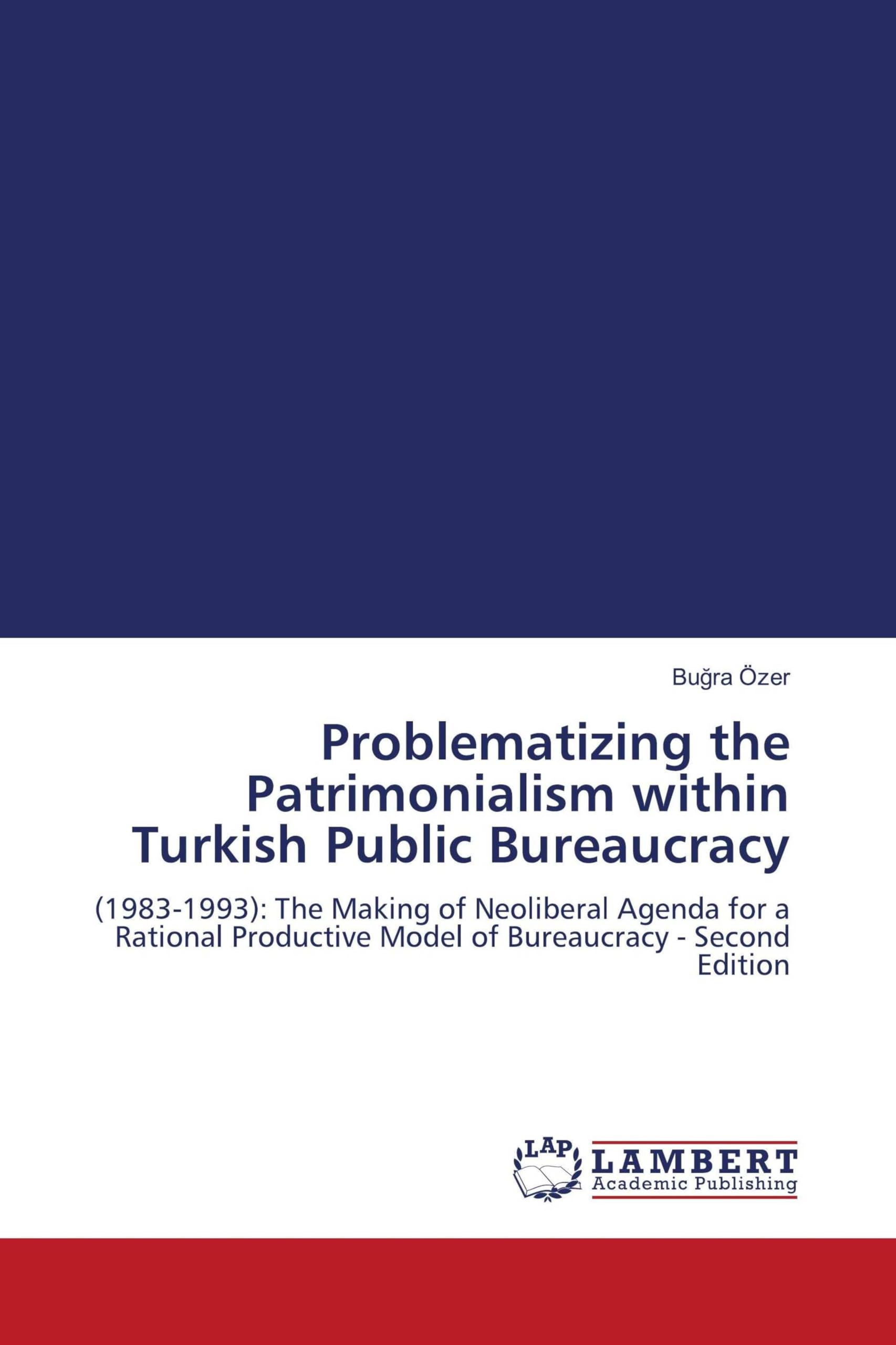 Problematizing the Patrimonialism within Turkish Public Bureaucracy Law