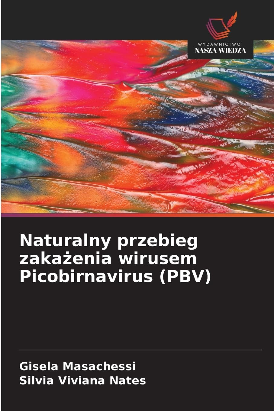 Naturalny przebieg zaka¿enia wirusem Picobirnavirus (PBV) Natural Sciences