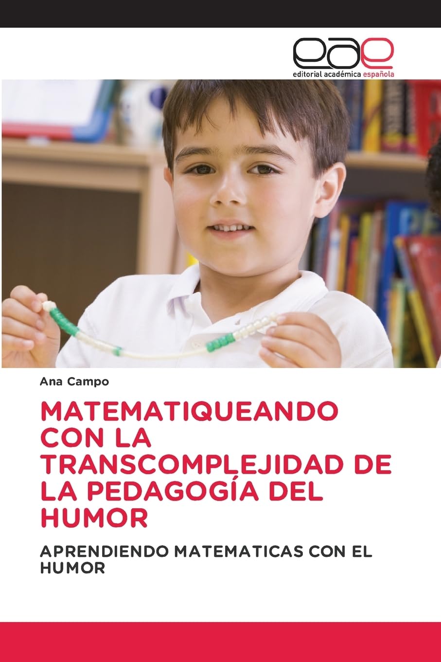 MATEMATIQUEANDO CON LA TRANSCOMPLEJIDAD DE LA PEDAGOGÍA DEL HUMOR Business, Finance & Career