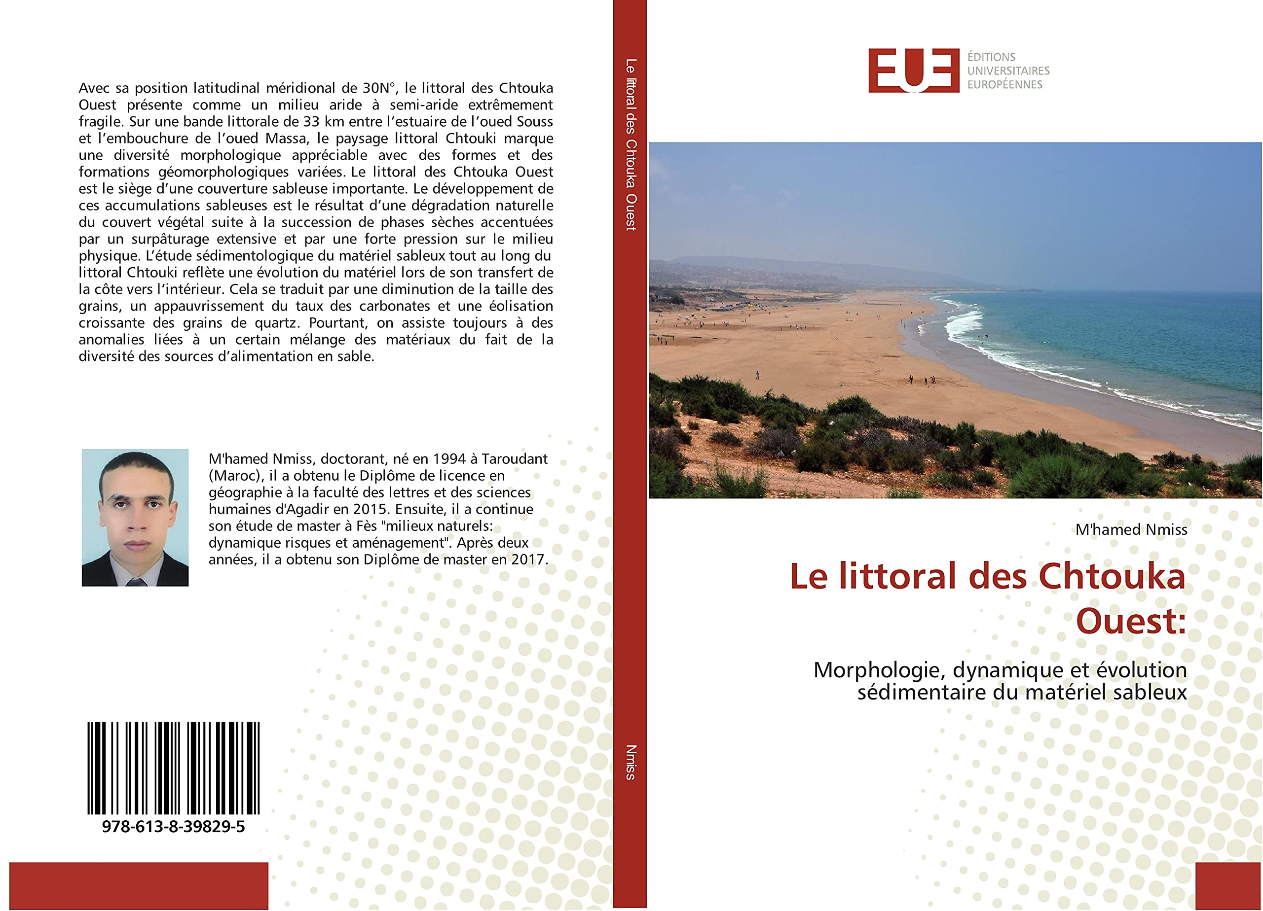 Le littoral des Chtouka Ouest:: Morphologie, dynamique et evolution sedimentaire du materiel sableux book