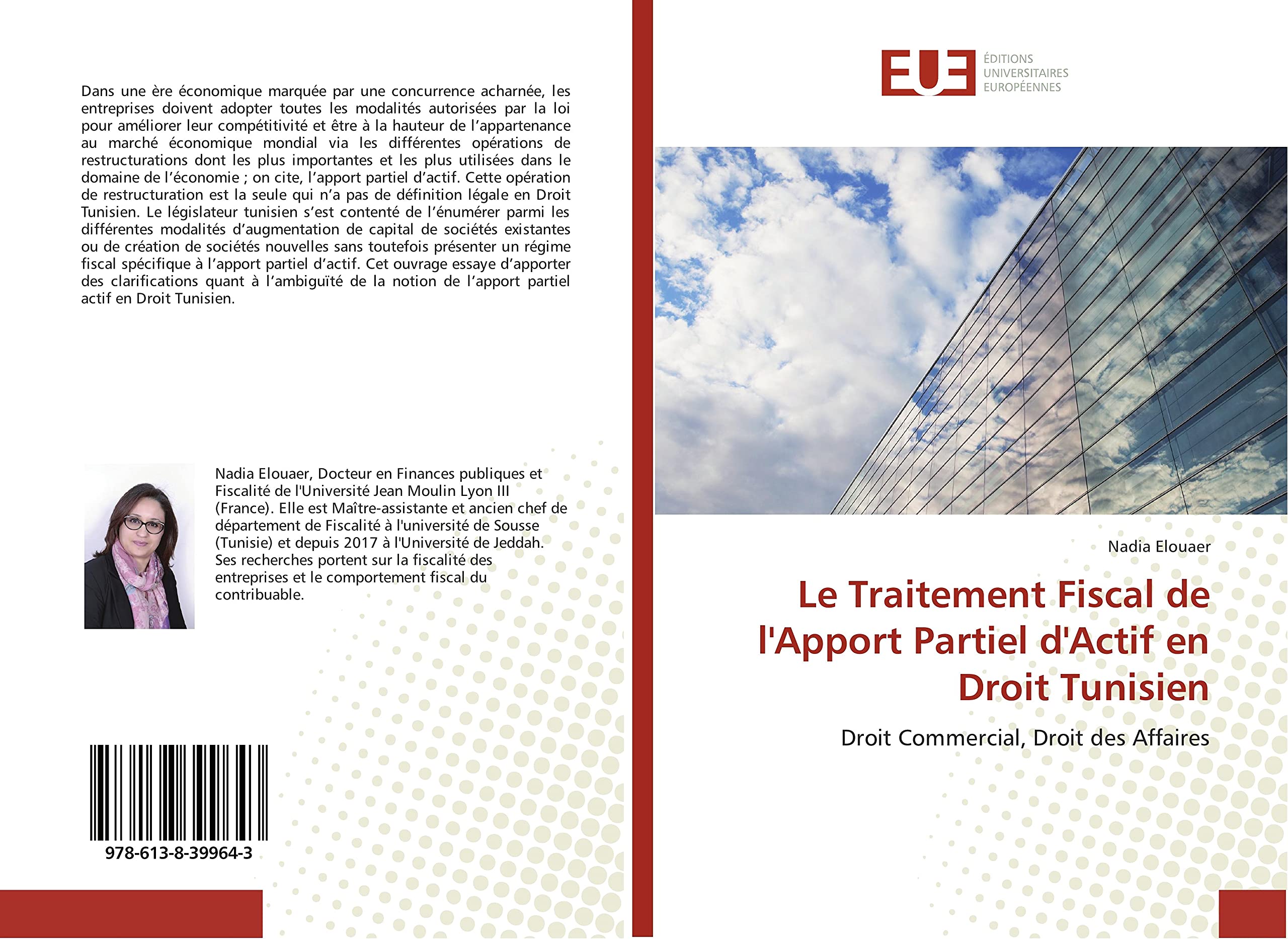 Le Traitement Fiscal de l'Apport Partiel d'Actif en Droit Tunisien: Droit Commercial, Droit des Affaires book