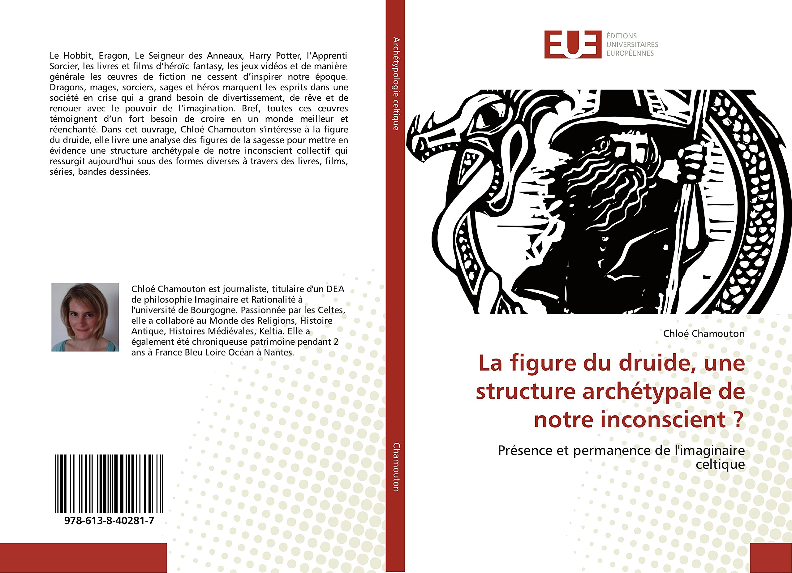 La figure du druide, une structure archétypale de notre inconscient ?: Présence et permanence de l'imaginaire celtique book