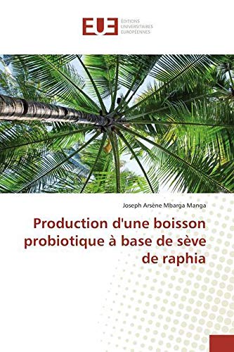 Production d'une boisson probiotique à base de sève de raphia book