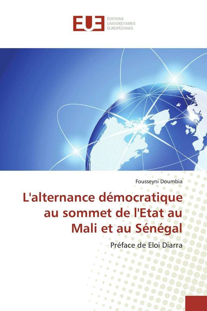 L'alternance démocratique au sommet de l'Etat au Mali et au Sénégal: Préface de Eloi Diarra book