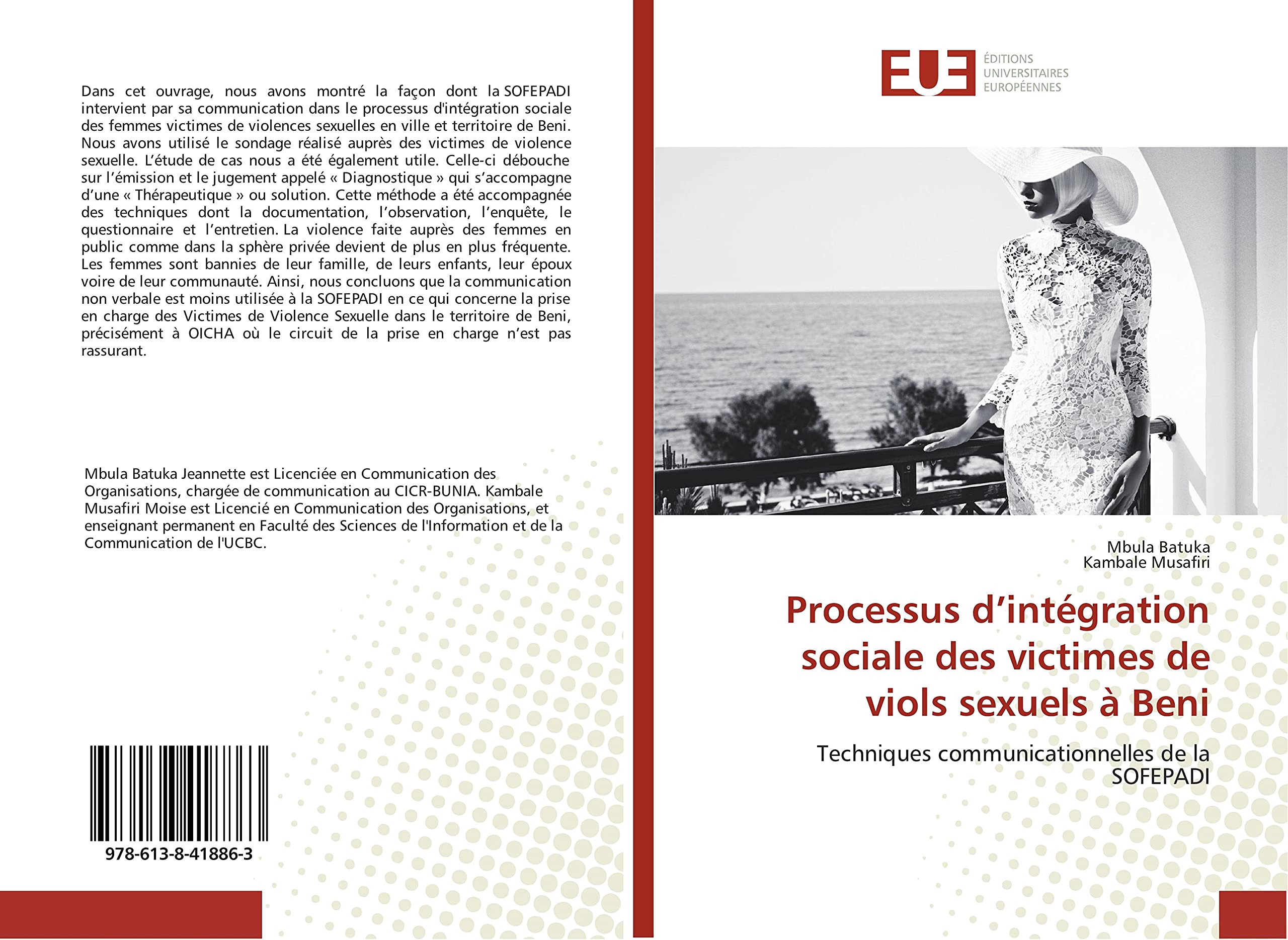 Processus d’intégration sociale des victimes de viols sexuels à Beni: Techniques communicationnelles de la SOFEPADI book
