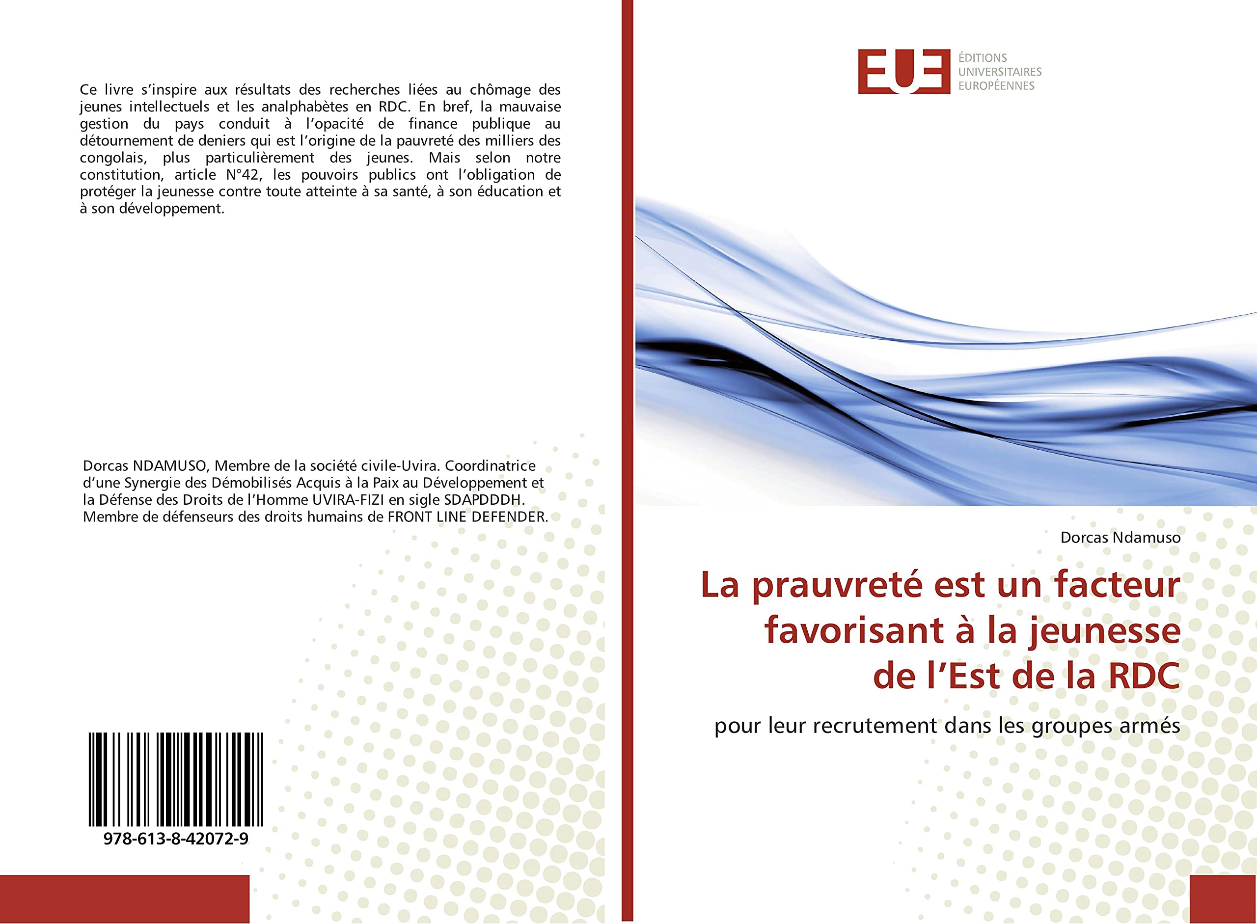 La prauvreté est un facteur favorisant à la jeunesse de l’Est de la RDC: pour leur recrutement dans les groupes armés book