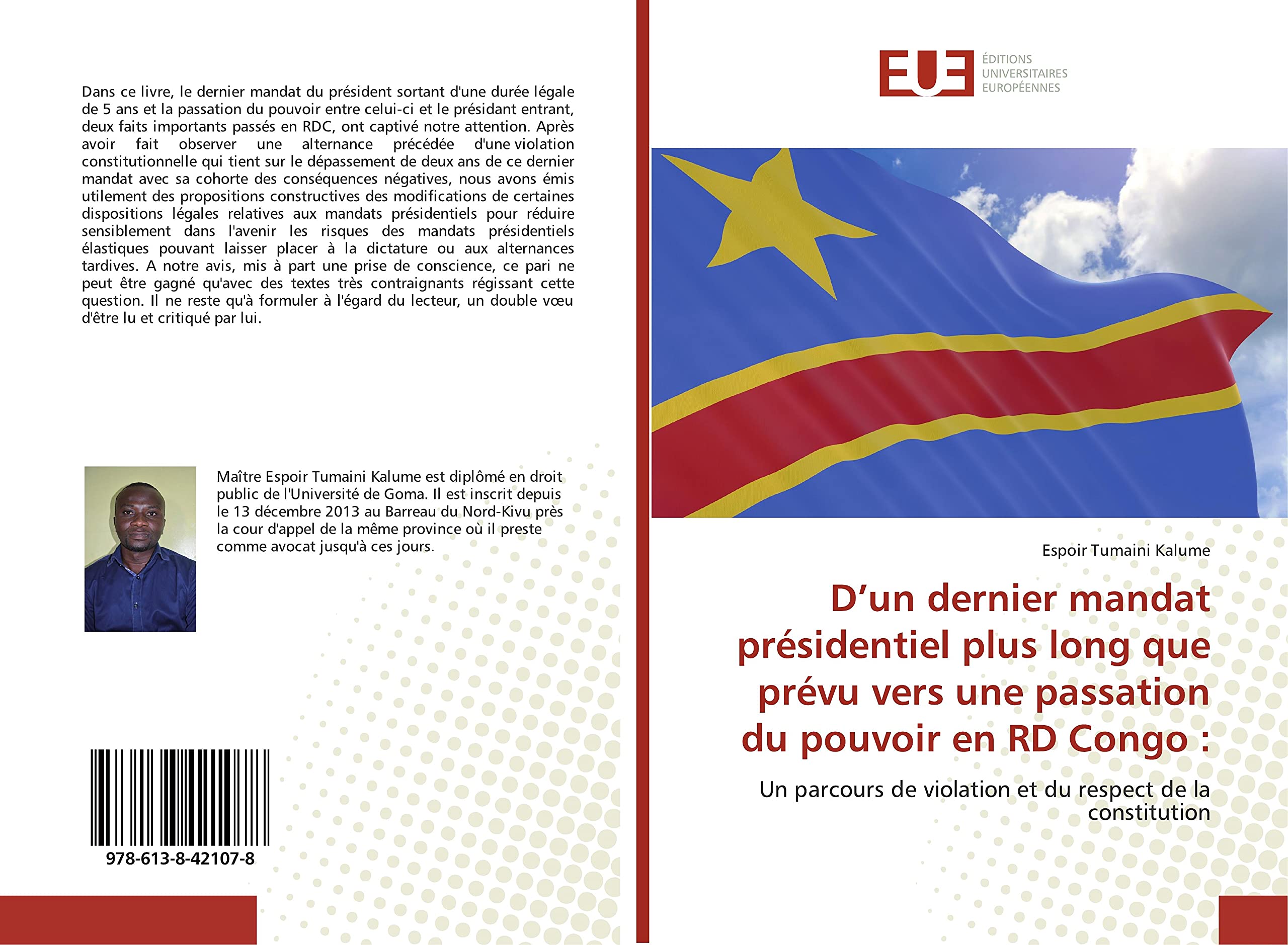 D’un dernier mandat présidentiel plus long que prévu vers une passation du pouvoir en RD Congo :: Un parcours de violation et du respect de la constitution book