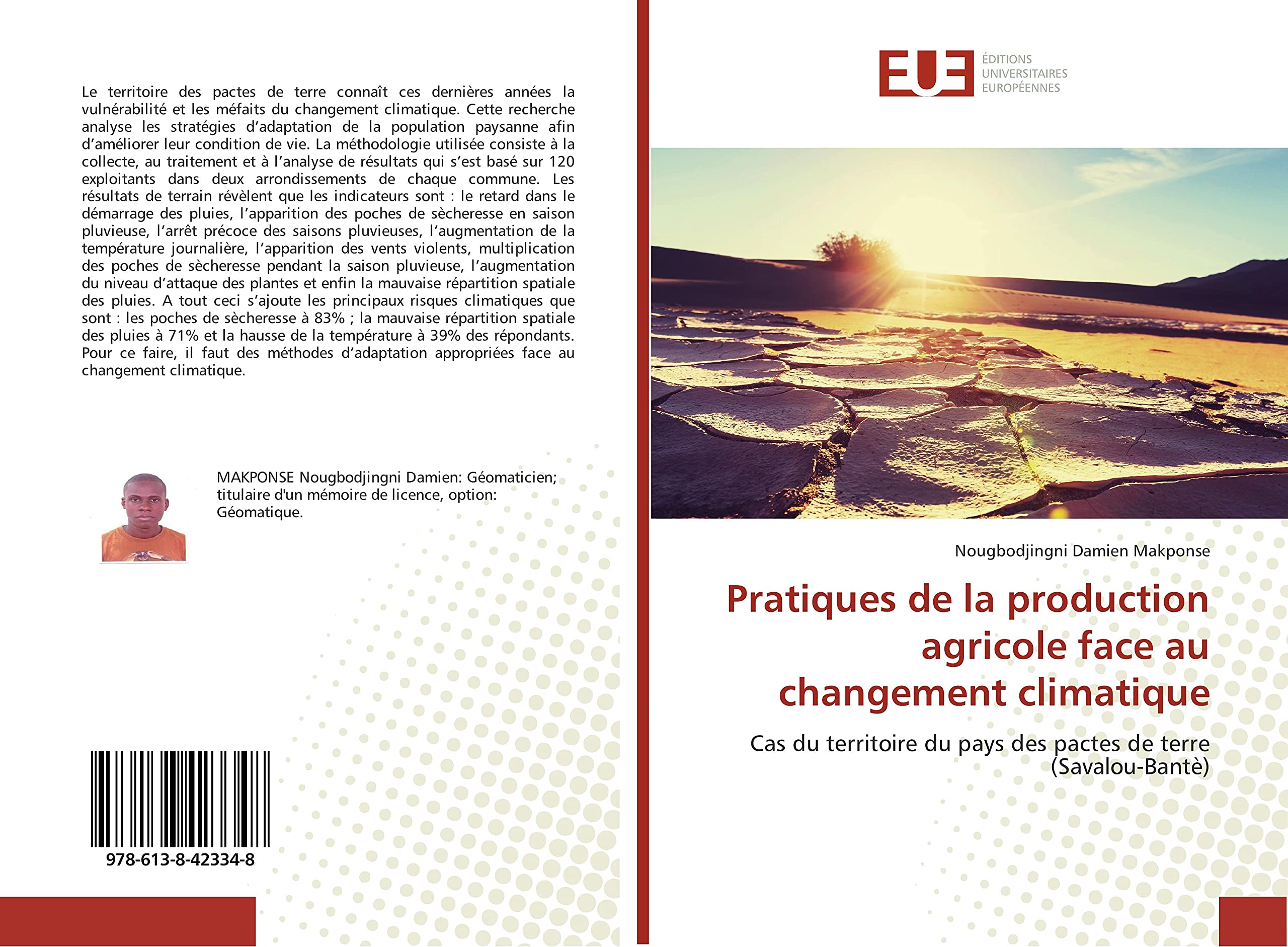 Pratiques de la production agricole face au changement climatique: Cas du territoire du pays des pactes de terre (Savalou-Bantè) book