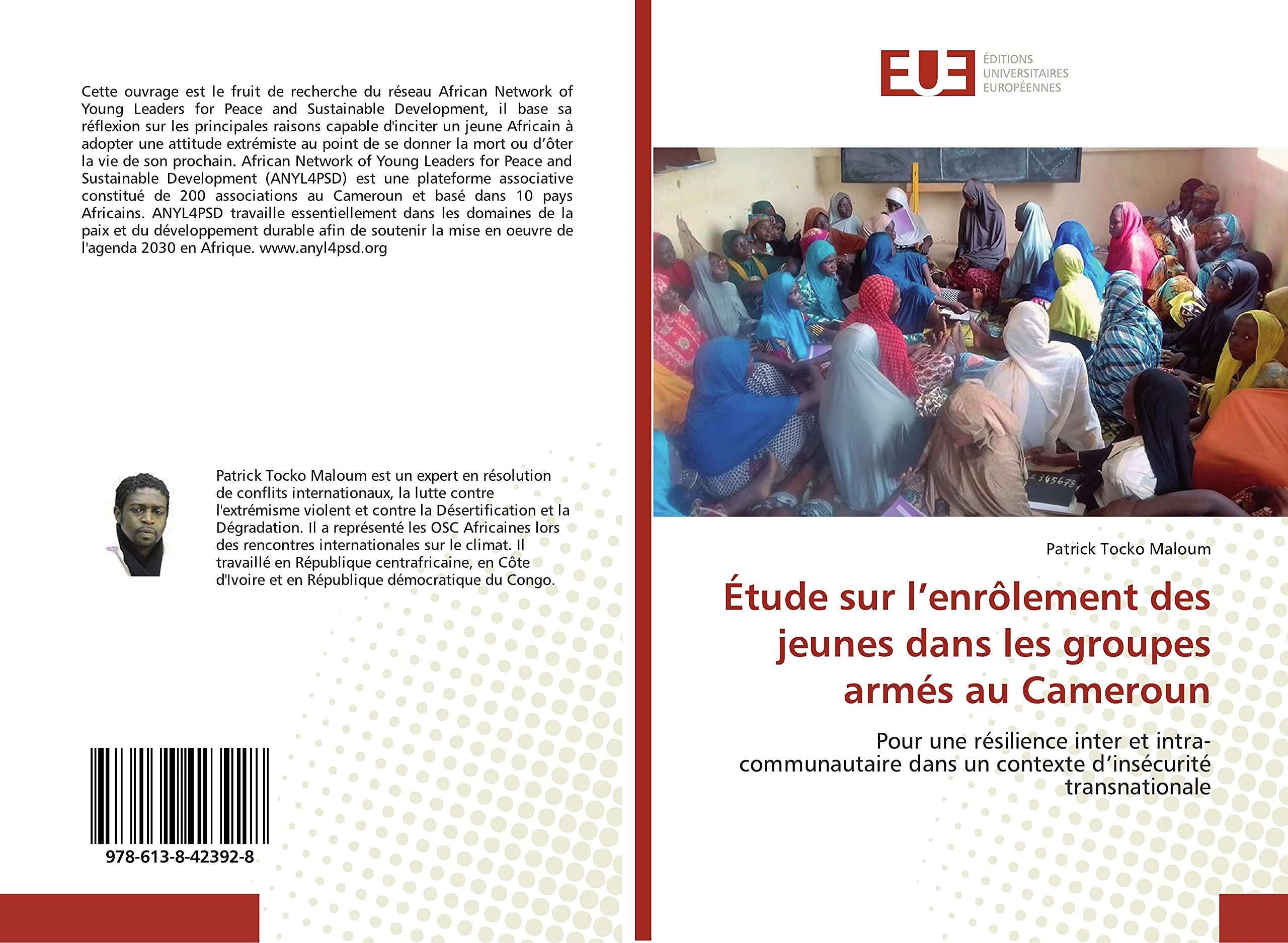 Étude sur l’enrôlement des jeunes dans les groupes armés au Cameroun: Pour une résilience inter et intra-communautaire dans un contexte d’insécurité transnationale book