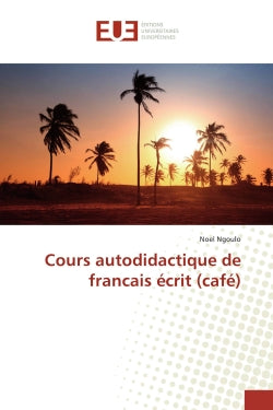 Cours autodidactique de francais écrit (café) book