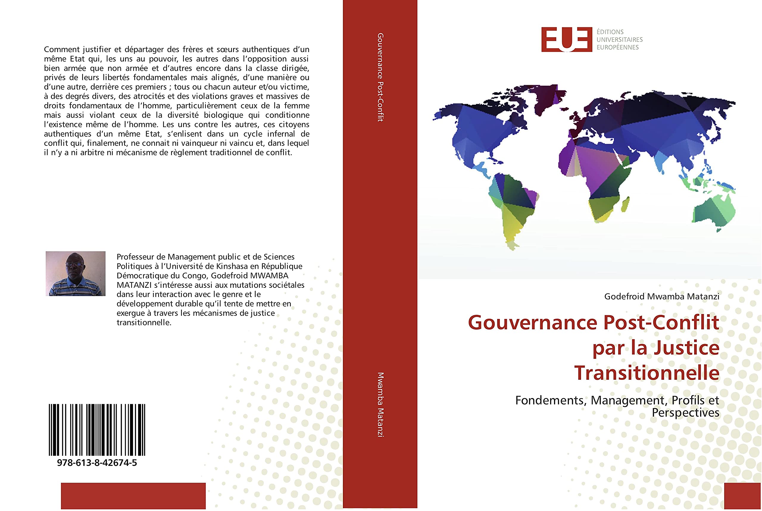 Gouvernance Post-Conflit par la Justice Transitionnelle: Fondements, Management, Profils et Perspectives book