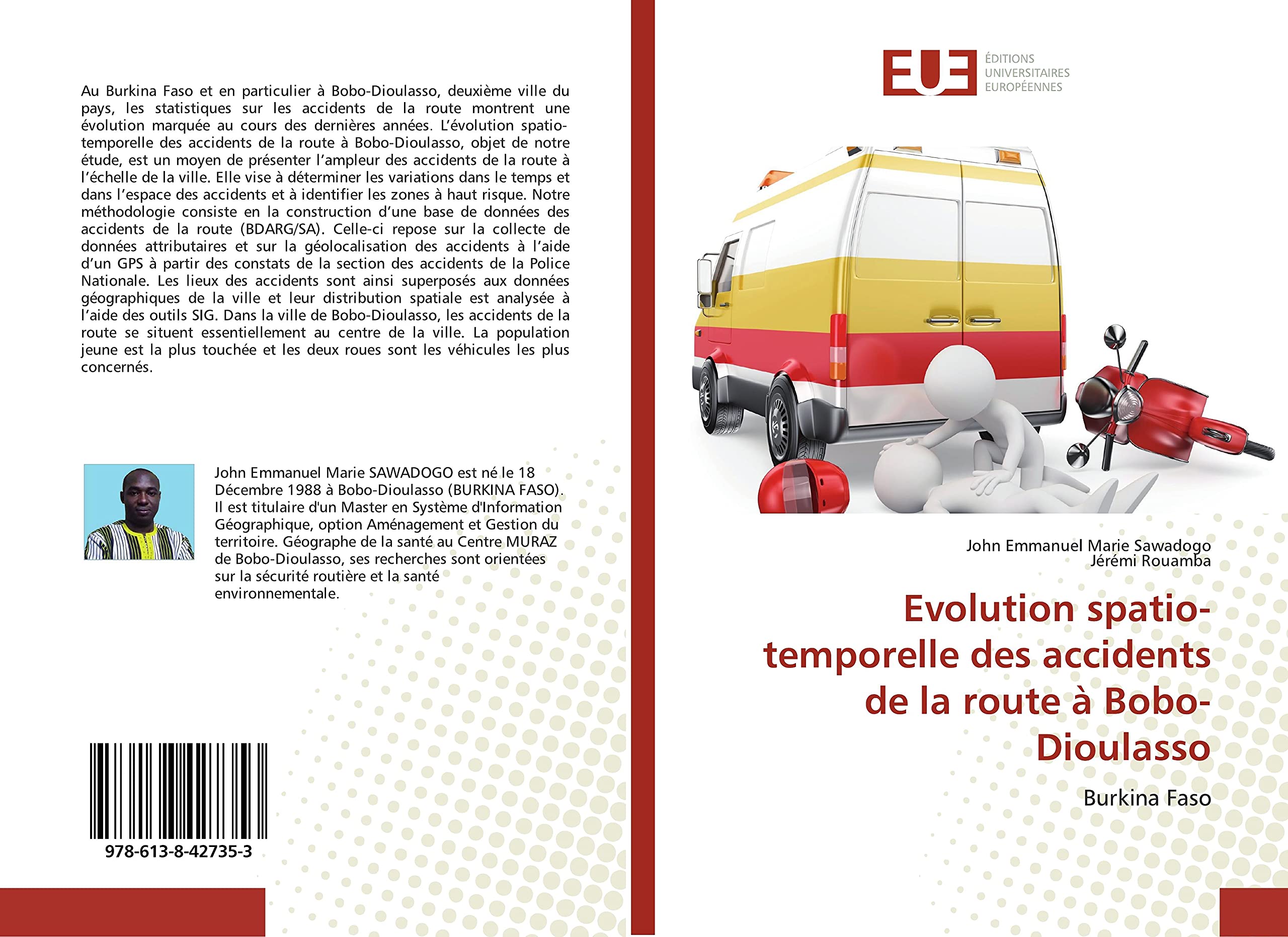Evolution spatio-temporelle des accidents de la route à Bobo-Dioulasso: Burkina Faso book