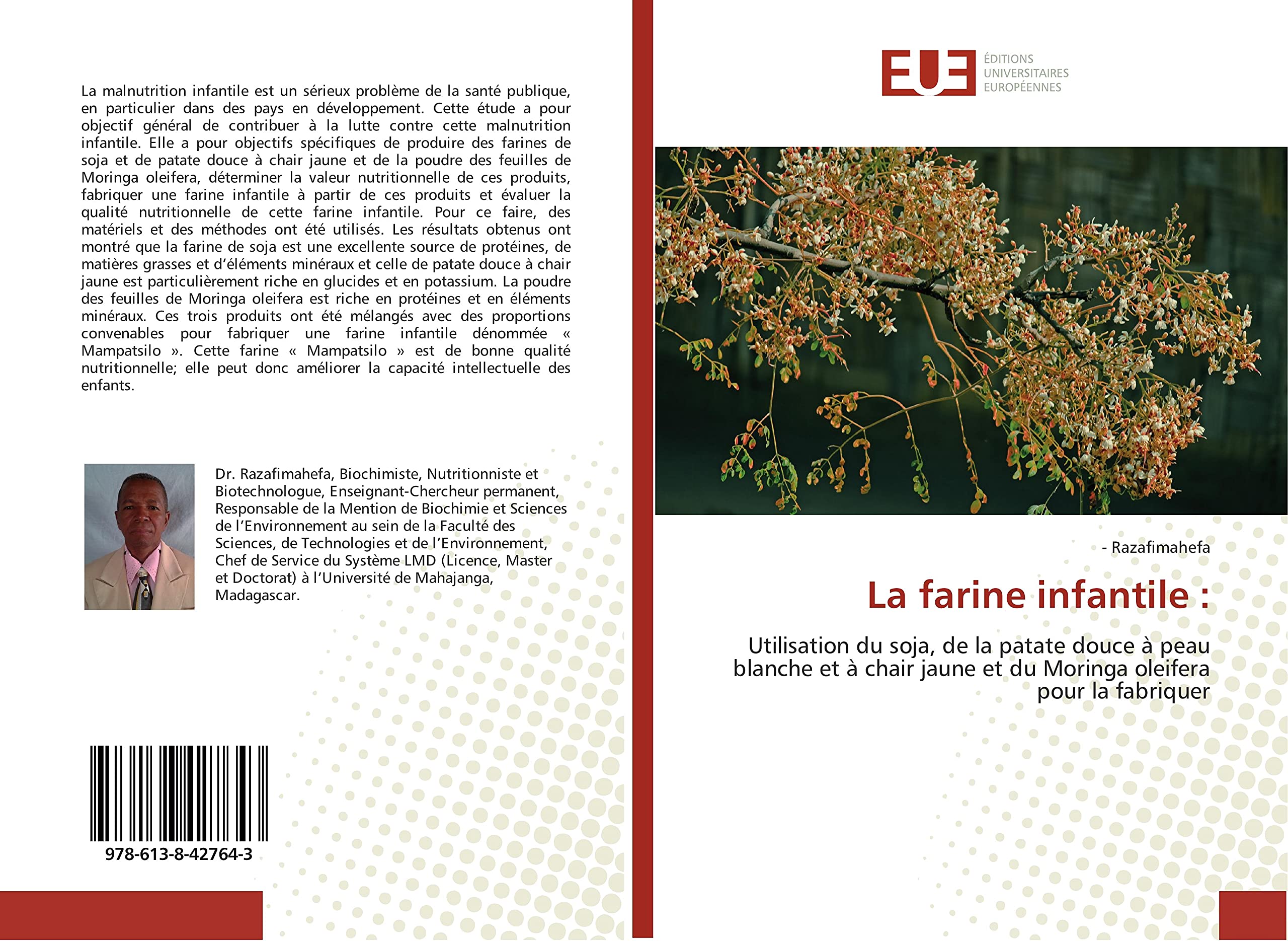 La farine infantile :: Utilisation du soja, de la patate douce à peau blanche et à chair jaune et du Moringa oleifera pour la fabriquer book