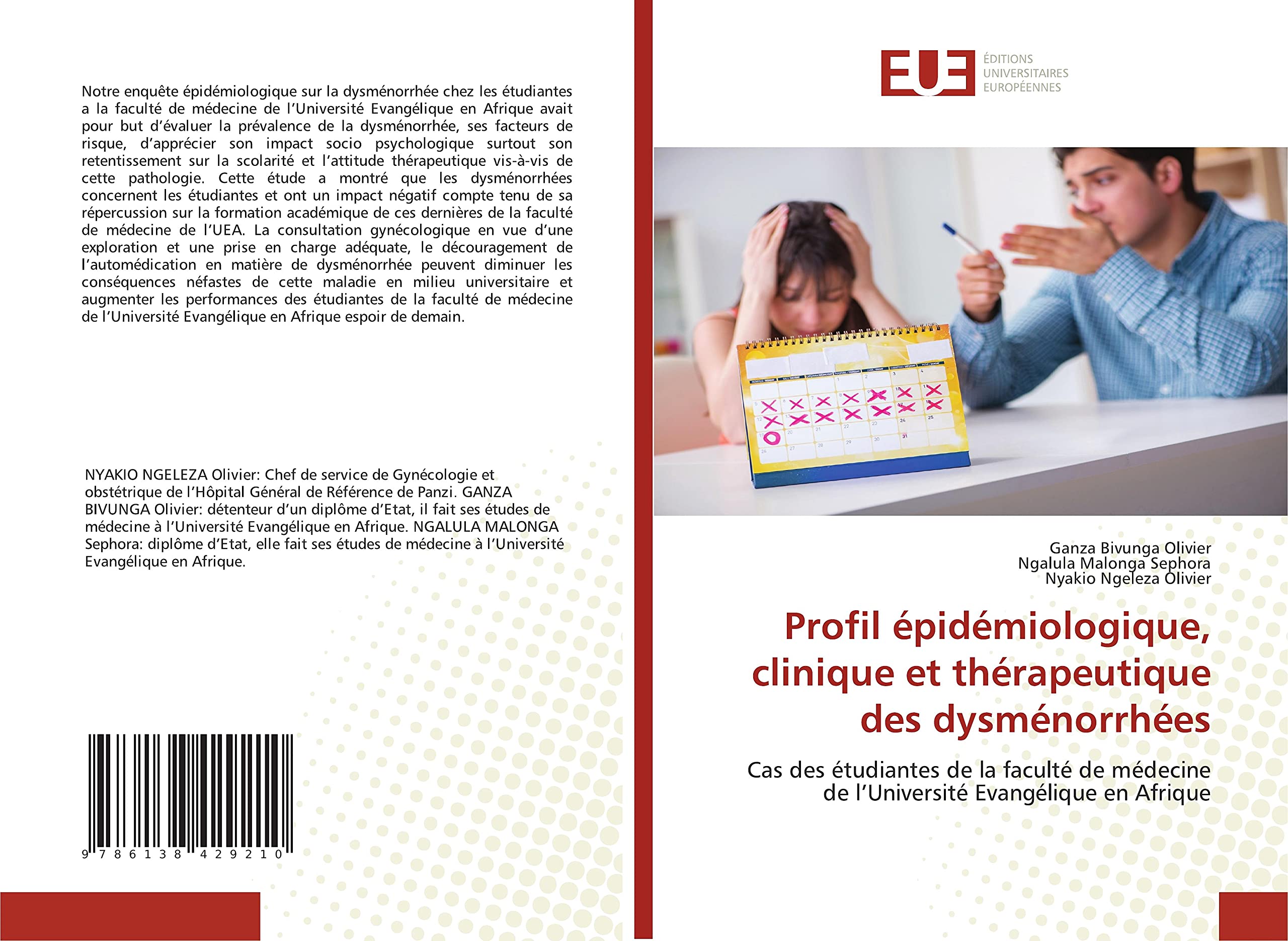 Profil épidémiologique, clinique et thérapeutique des dysménorrhées: Cas des étudiantes de la faculté de médecine de l’Université Evangélique en Afrique book