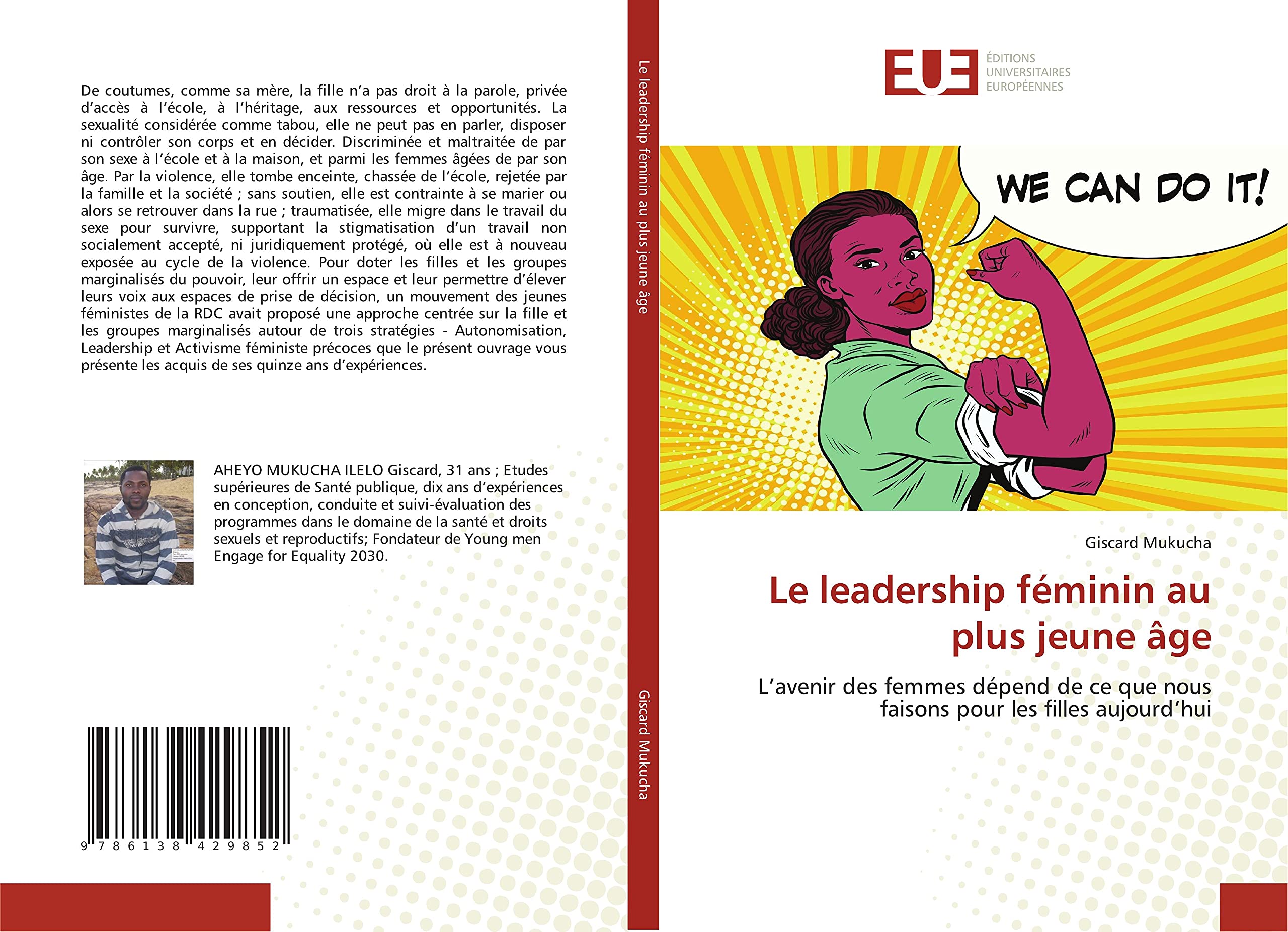 Le leadership féminin au plus jeune âge: L’avenir des femmes dépend de ce que nous faisons pour les filles aujourd’hui book